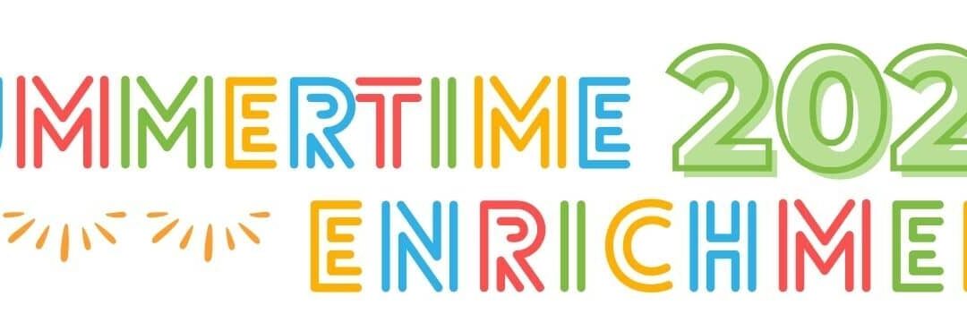 2026 Summertime Enrichment Program is Officially Live!